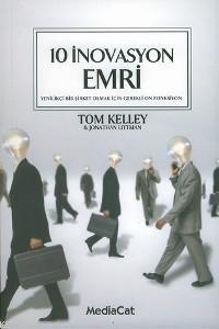 10 İnovasyon Emri; Yenilikçi Bir Şirket Olmak İçin Gerekli On Fonksiyon
