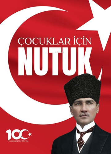 100 Yıl'a Özel Çocuklar için Nutuk