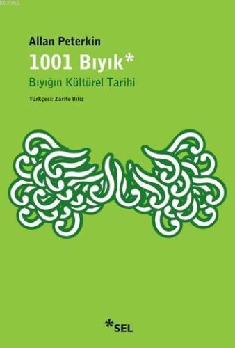 1001 Bıyık - Bıyığın Kültürel Tarihi - Kitapiks.com