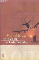 11 Eylül O Kader Sabahı - Kitapiks.com