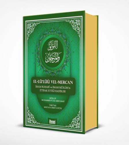 El-Lü'lüü vel Mercan - Buhari ve Müslim İttifak Ettiği Hadisler