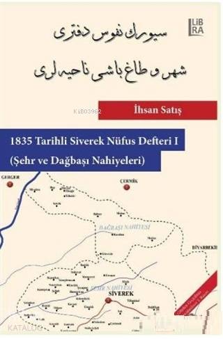 1835 Tarihli Siverek Nüfus Defteri 1 Şehir ve Dağbaşı Nahiyeleri - Kit