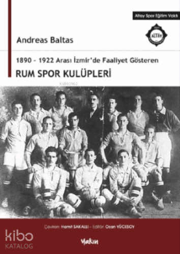 1890-1922 Arası İzmir’de Faaliyet Gösteren Rum Spor Kulüpleri