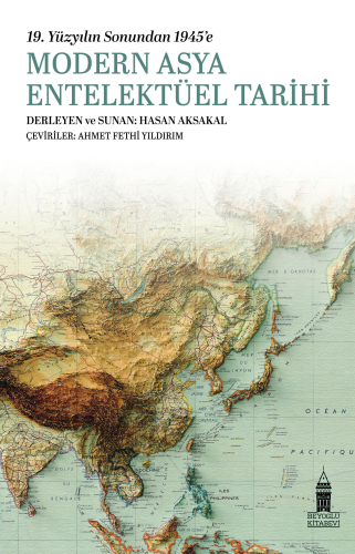 19. Yüzyılın Sonunda 1945'e Modern Asya Entelektüel Tarihi