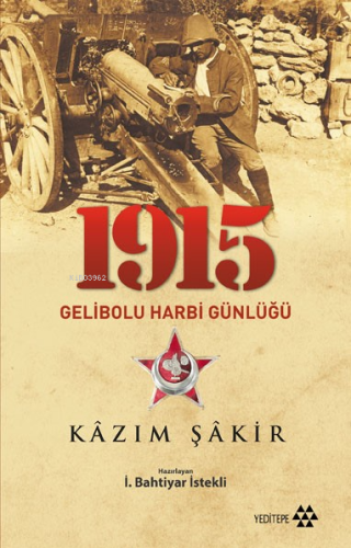 1915 Gelibolu Harbi Günlüğü - Kitapiks.com