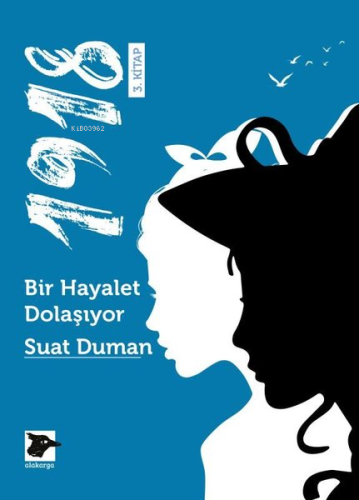 1918 - Bir Hayalet Dolaşıyor - Kitapiks.com