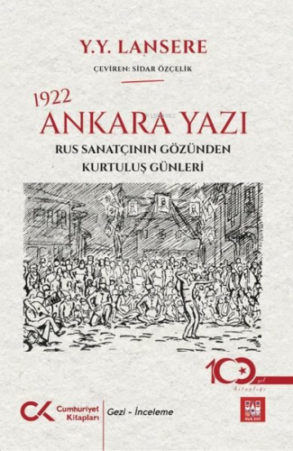 1922 Ankara Yazı - Rus Sanatçının Gözünden Kurtuluş Günleri - Kitapiks