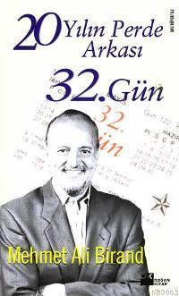 20 Yılın Perde Arkası; 32. Gün