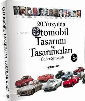 20. Yüzyılda Otomobil Tasarımı ve Tasarımcıları - Kitapiks.com