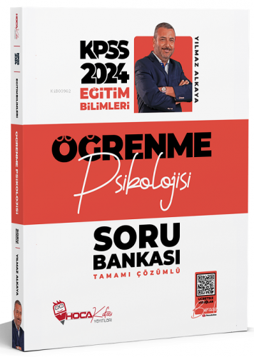 2024 KPSS Eğitim Bilimleri Öğrenme Psikolojisi Soru Bankası Çözümlü - Yılmaz Alkaya Hoca Kafası Yayınları