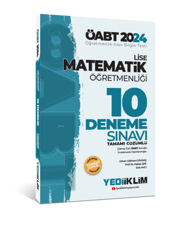 2024 ÖABT Lise Matematik Öğretmenliği Tamamı Çözümlü 10 Deneme Sınavı