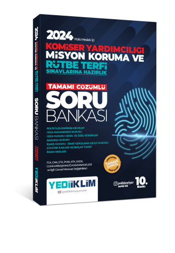 2024 Polis Meslek İçi Komiser Yardımcılığı Misyon Koruma ve Rütbe Terfi Sınavlarına Hazırlık Tamamı Çözümlü Soru Bankası