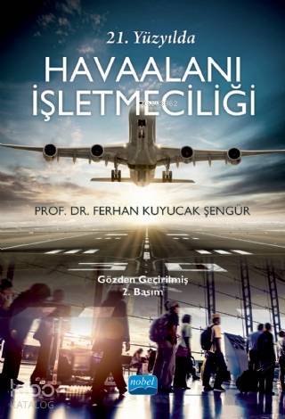 21. Yüzyılda Havaalanı İşletmeciliği - Kitapiks.com