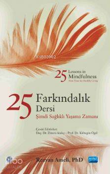 25 Farkındalık Dersi; Şimdi Sağlıklı Yaşama Zamanı - Kitapiks.com