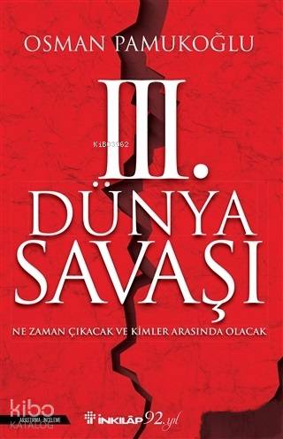 3. Dünya Savaşı; Ne Zaman Çıkacak ve Kimler Arasında Olacak