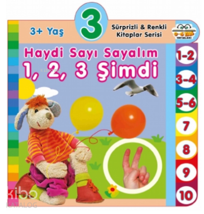 3+ Yaş Haydi Sayı Sayalım 1,2,3 Şimdi - Kitapiks.com