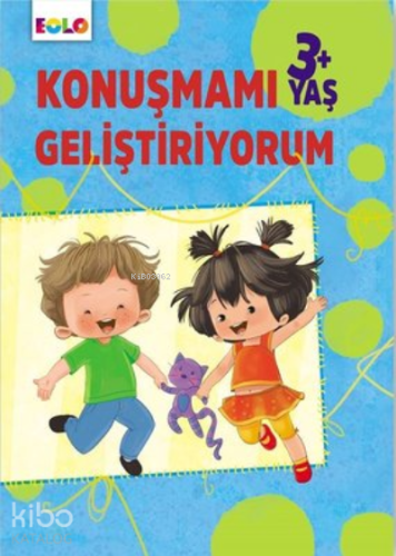 3+ Yaş Konuşmamı Geliştiriyorum - Kitapiks.com