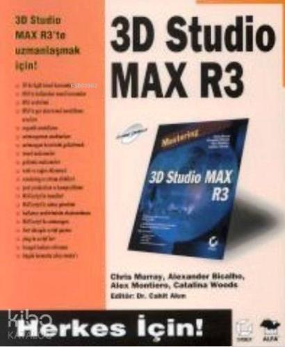3D Studio Max R3; Herkes İçin! - Kitapiks.com