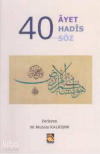 40 Ayet 40 Hadis 40 Söz - Kitapiks.com