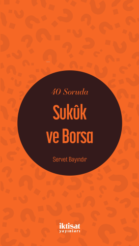 40 Soruda Sukuk ve Borsa - Kitapiks.com