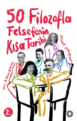 50 Filozofla Felsefenin Kısa Tarihi - Kitapiks.com