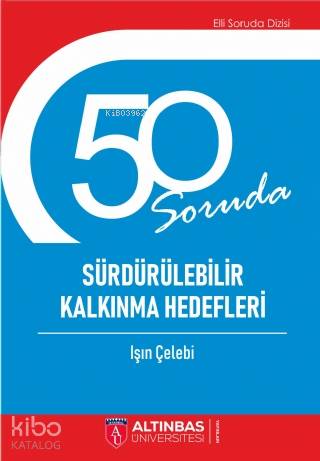 50 Soruda Sürdürülebilir Kalkınma Hedefleri