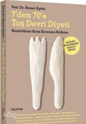 7'den 70'e Taş Devri Diyeti; Hastalıklara Karşı Korunma Kalkanı