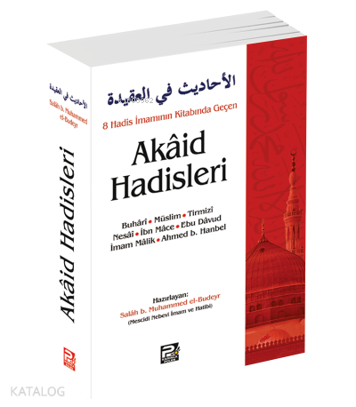 8 Hadis İmamının Kitabında Geçen Akâid Hadisleri - Kitapiks.com
