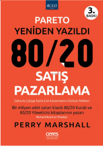 80/20 Satış Pazarlama ;Pareto Yeniden Yazıldı