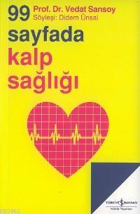 99 Sayfada Kalp Sağlığı; Söyleşi: Didem Ünsal - Kitapiks.com