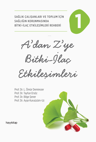 A'dan Z'ye Bitki - İlaç Etkileşimleri - 1
