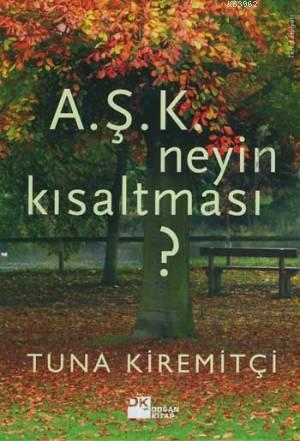 A.Ş.K. Neyin Kısaltması? - Kitapiks.com