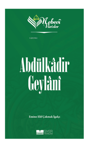 Nebevi Varisler 51 Abdülkadir Geylani