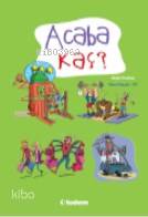 Acaba Kaç ? - Kitapiks.com