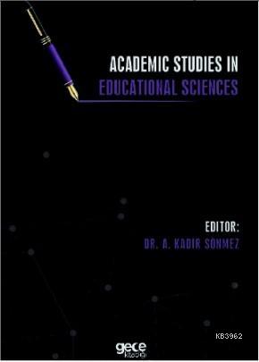 Academic Studies in Educational Sciences - Kitapiks.com