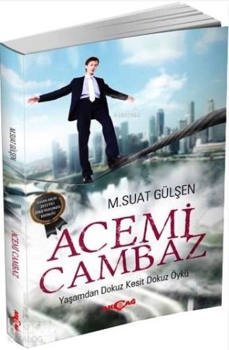 Acemi Cambaz; Yaşamdan Dokuz Kesit Dokuz Öykü - Kitapiks.com