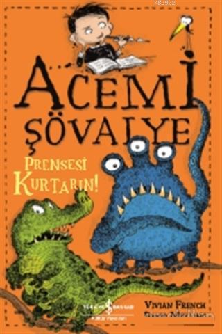 Acemi Şövalye; Prensesi Kurtarın! - Kitapiks.com