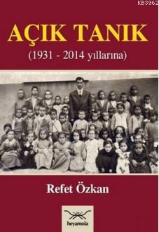 Açık Tanık; 1931 2014 Yıllarında - Kitapiks.com