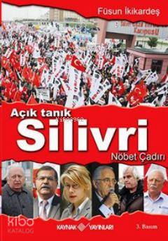 Açık Tanık Silivri; Nöbet Çadırı - Kitapiks.com