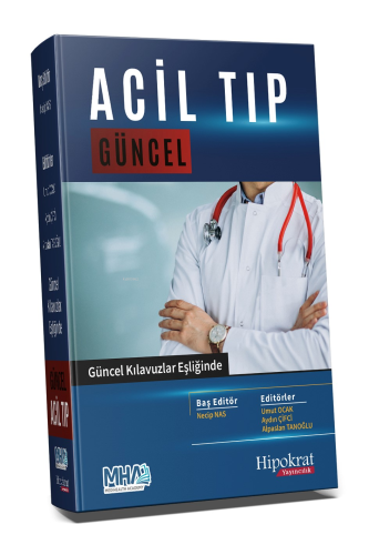 Acil Tıp Güncel Güncel Kılavuzlar Eşliğinde - Kitapiks.com