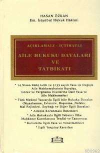 Açılamalı - İçtihatlı Aile Hukuku Davaları ve Tatbikatı