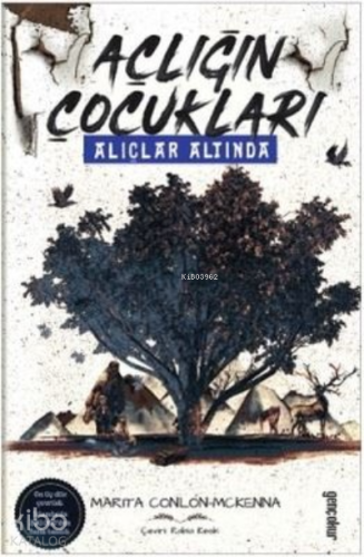 Açlığın Çocukları Alıçlar Altında - Kitapiks.com