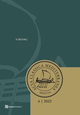 Acta Classica Mediterranea 6 - 2023 - Kitapiks.com