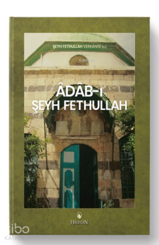 Adab-ı Şeyh Fethullah - Kitapiks.com