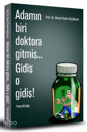 Adamın Biri Doktora Gitmiş... Gidiş O Gidiş!