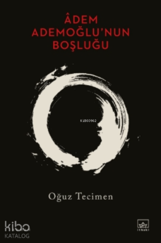 Âdem Ademoğlu’nun Boşluğu - Kitapiks.com