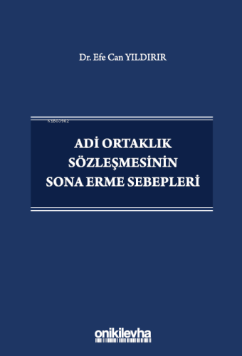 Adi Ortaklık Sözleşmesinin Sona Erme Sebepleri