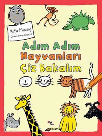Adım Adım Hayvanları Çiz Bakalım - Kitapiks.com