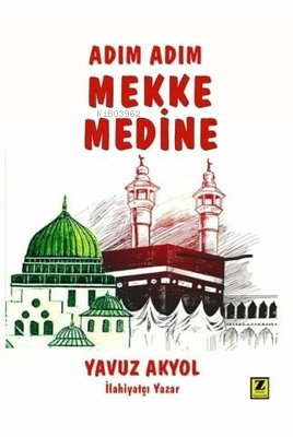 Adım Adım Mekke Medine - Kitapiks.com