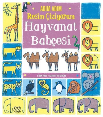Adım Adım Resim Çiziyorum: Hayvanat Bahçesi - Kitapiks.com